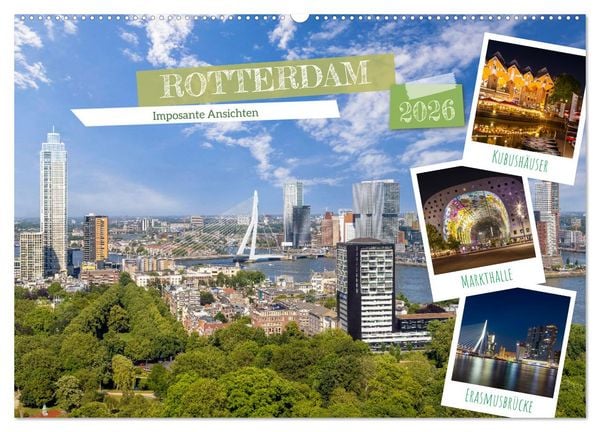 ROTTERDAM Imposante Ansichten (Wandkalender 2026 DIN A2 quer), CALVENDO Monatskalender