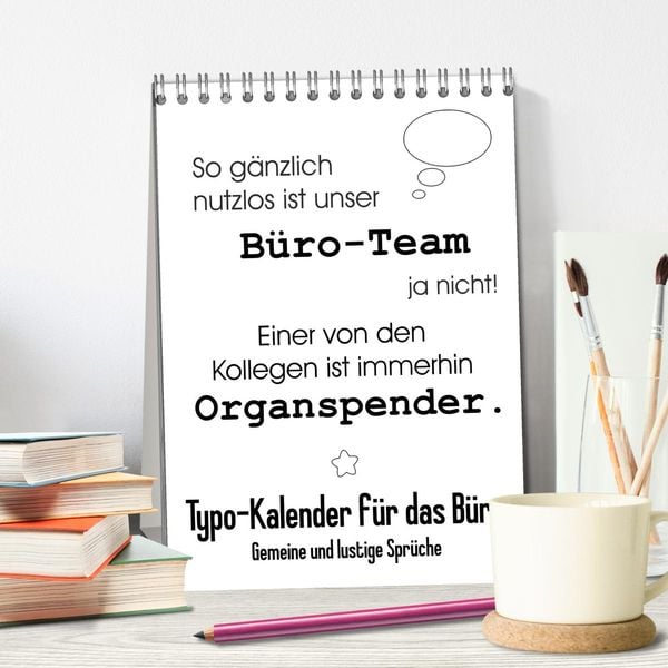 Produktbild: Typo-Kalender f&uuml;r das B&uuml;ro. Gemeine und lustige Spr&uuml;che (Tischkalender 2026 DIN A5 hoch), CALVENDO Monatskalender