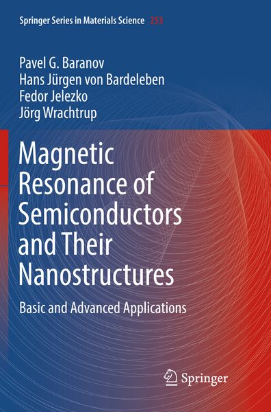 Produktbild: Magnetic Resonance of Semiconductors and Their Nanostructures