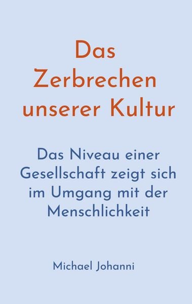 Produktbild: Das Zerbrechen unserer Kultur