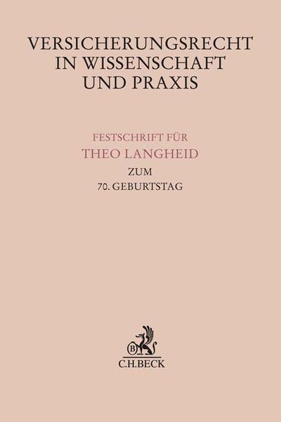 Versicherungsrecht in Wissenschaft und Praxis, Gebundene Ausgabe von , C.H. Beck, 9783406786242
