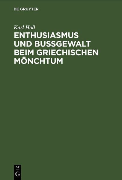 Produktbild: Enthusiasmus und Bu&szlig;gewalt beim griechischen M&ouml;nchtum