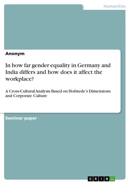Produktbild: In how far gender equality in Germany and India differs and how does it affect the workplace?