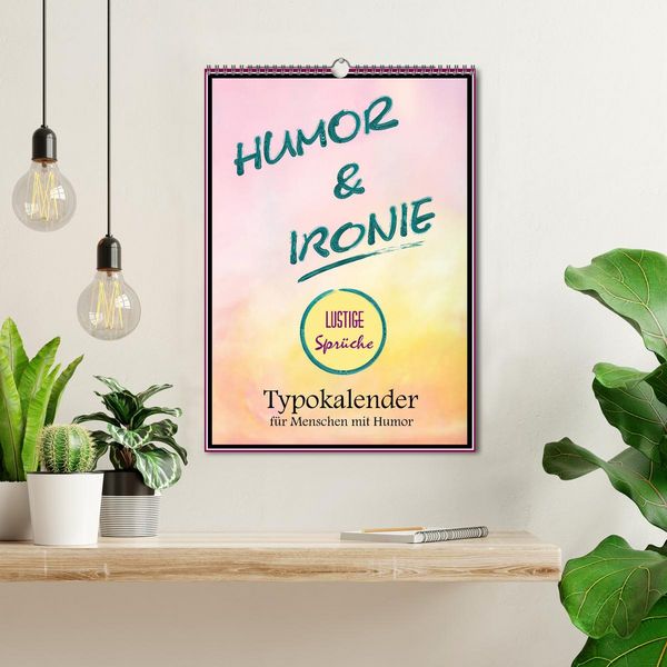 Produktbild: Humor und Ironie. Lustige Spr&uuml;che (Wandkalender 2026 DIN A3 hoch), CALVENDO Monatskalender