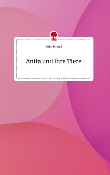Produktbild: Anita und ihre Tiere. Life is a Story - story.one