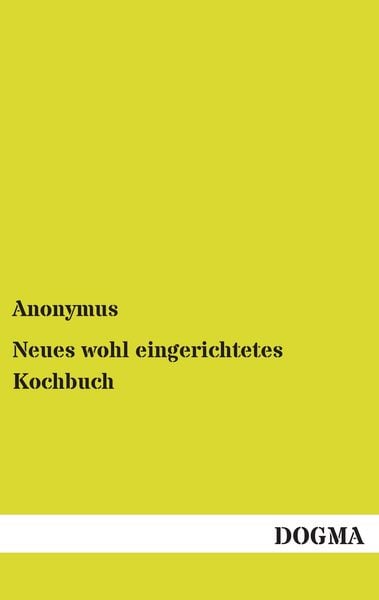 Produktbild: Neues wohl eingerichtetes Kochbuch