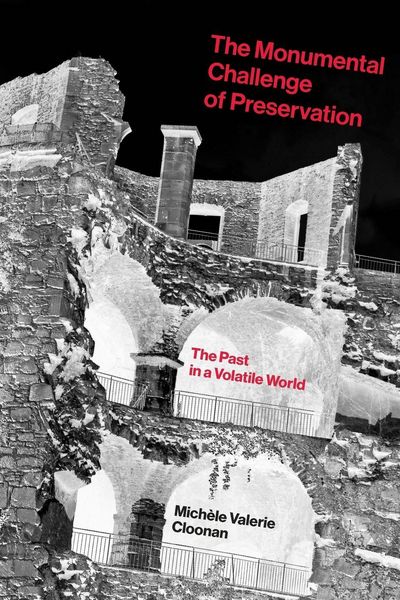 Produktbild: The Monumental Challenge of Preservation