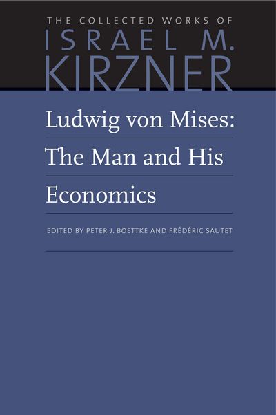 Produktbild: Ludwig Von Mises: The Man and His Economics