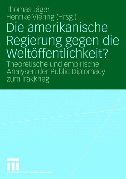 Produktbild: Die amerikanische Regierung gegen die Welt&ouml;ffentlichkeit?