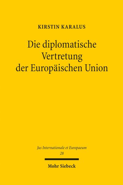 Produktbild: Die diplomatische Vertretung der Europ&auml;ischen Union