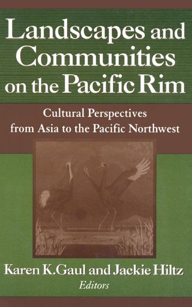 Produktbild: Landscapes and Communities on the Pacific Rim: From Asia to the Pacific Northwest