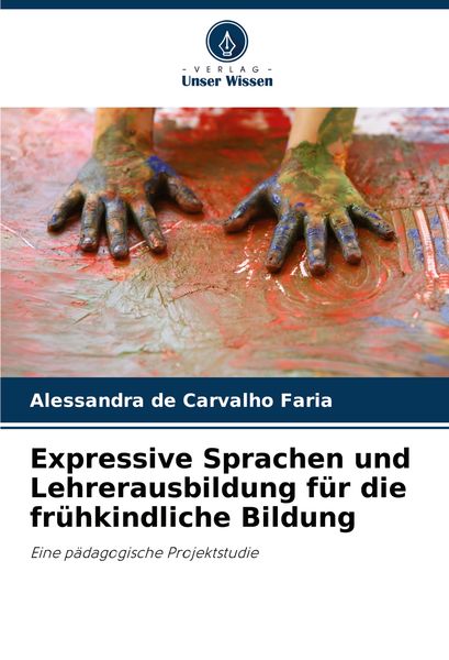 Produktbild: Expressive Sprachen und Lehrerausbildung f&uuml;r die fr&uuml;hkindliche Bildung