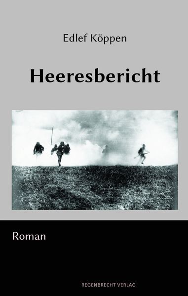 Heeresbericht, Taschenbuch von Edlef Köppen, Regenbrecht Verlag, 9783943889895