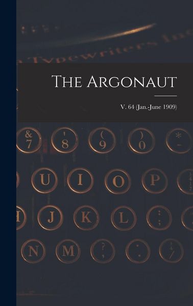 Produktbild: The Argonaut; v. 64 (Jan.-June 1909)