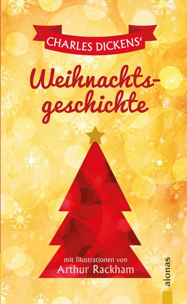 Produktbild: Dickens' Weihnachtsgeschichte. Mit den Illustrationen von Arthur Rackham