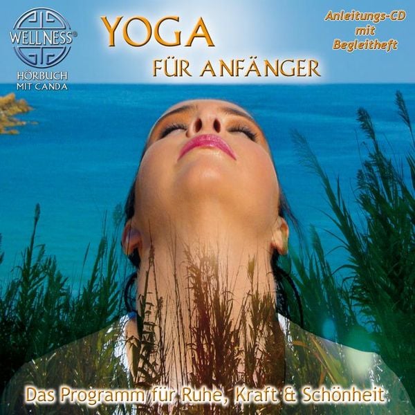 Produktbild: Yoga f&uuml;r Anf&auml;nger - Das Programm f&uuml;r Ruhe,Kraft &