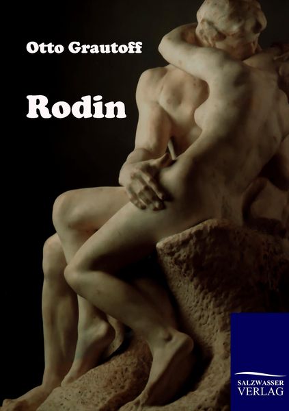 Rodin, Taschenbuch von Otto Grautoff, Salzwasser, 9783861956334