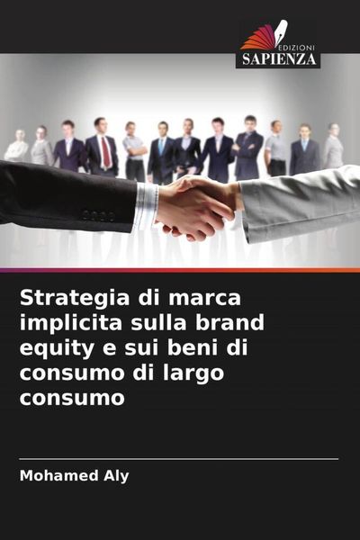 Produktbild: Strategia di marca implicita sulla brand equity e sui beni di consumo di largo consumo