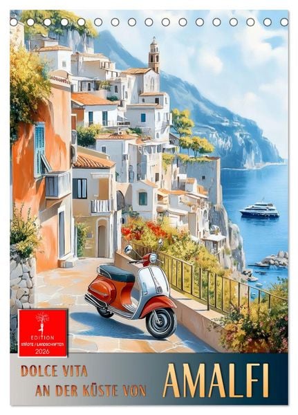 Produktbild: Dolce Vita an der K&uuml;ste von Amalfi (Tischkalender 2026 DIN A5 hoch), CALVENDO Monatskalender