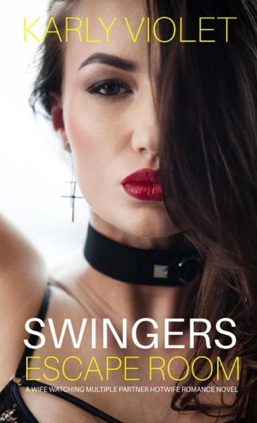 Produktbild: Swingers Escape Room - A Wife Watching Multiple Partner Hotwife Romance Novel
