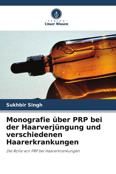 Produktbild: Monografie &uuml;ber PRP bei der Haarverj&uuml;ngung und verschiedenen Haarerkrankungen