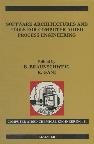 Produktbild: Software Architectures and Tools for Computer Aided Process Engineering