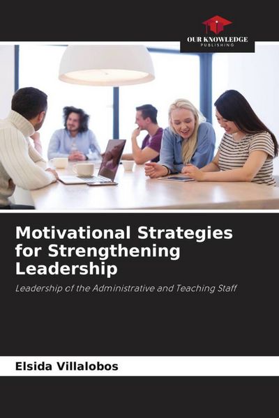 Produktbild: Motivational Strategies for Strengthening Leadership