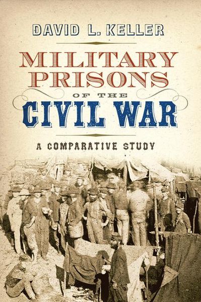 Produktbild: Military Prisons of the Civil War: A Comparative Study