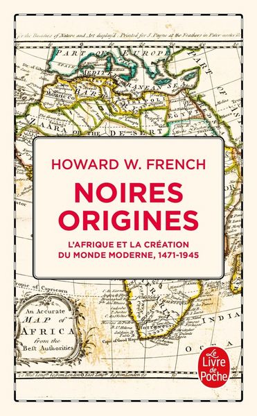 Produktbild: Noires origines : l'Afrique et la cr&eacute;ation du monde moderne 1471-1945
