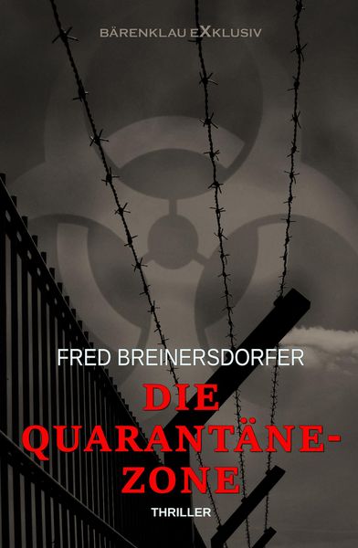 Produktbild: Die Quarant&auml;ne-Zone: Thriller