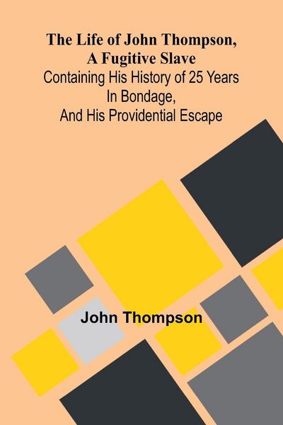 Produktbild: The life of John Thompson, a fugitive slave