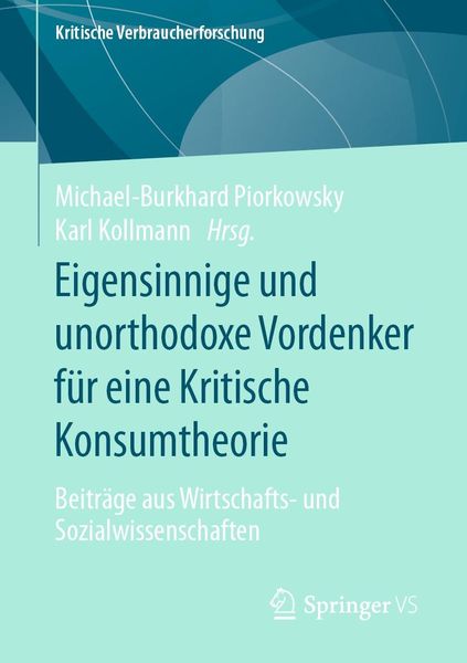 Produktbild: Eigensinnige und unorthodoxe Vordenker f&uuml;r eine Kritische Konsumtheorie