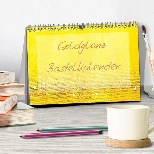 Produktbild: Goldglanz Bastelkalender (Tischkalender 2026 DIN A5 quer), CALVENDO Monatskalender