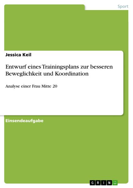 Produktbild: Entwurf eines Trainingsplans zur besseren Beweglichkeit und Koordination