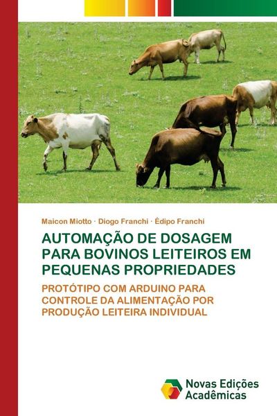 Produktbild: Automa&ccedil;&atilde;o De Dosagem Para Bovinos Leiteiros Em Pequenas Propriedades