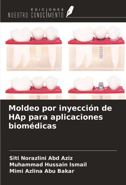 Produktbild: Moldeo por inyecci&oacute;n de HAp para aplicaciones biom&eacute;dicas