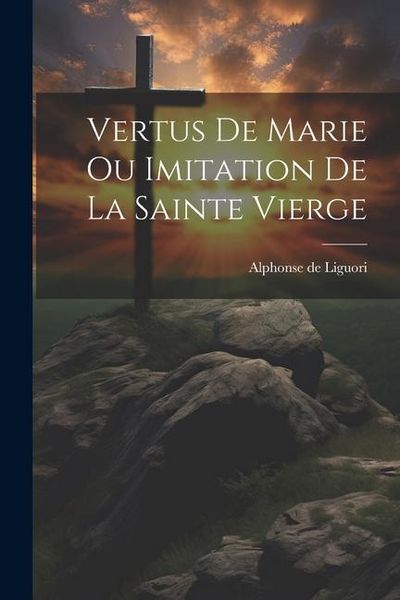 Produktbild: Vertus De Marie Ou Imitation De La Sainte Vierge