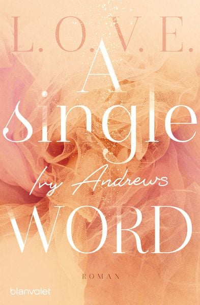 A single word, Taschenbuch von Ivy Andrews, Blanvalet