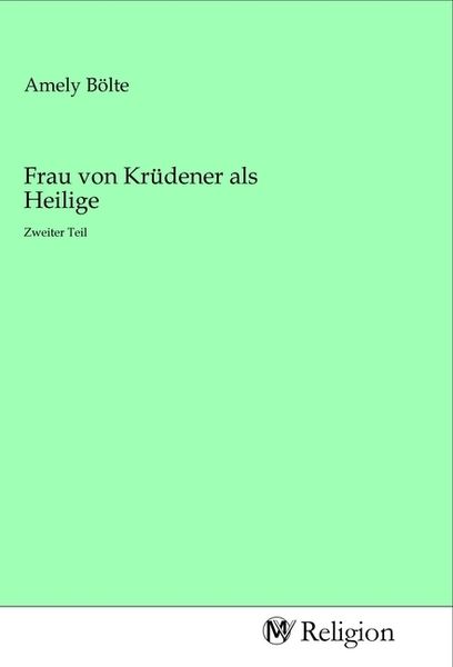 Frau von Krüdener als Heilige, Taschenbuch von , MV-Religion, 9783968813394