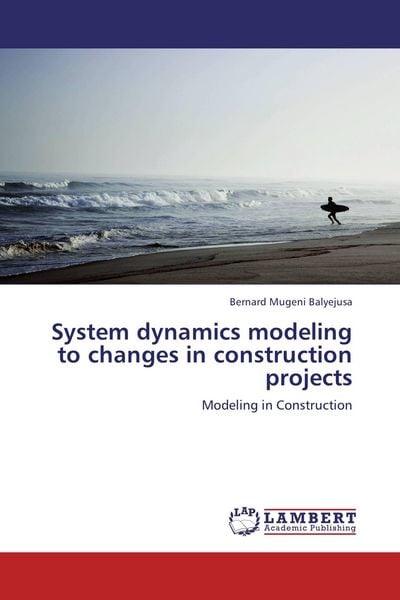 Produktbild: System dynamics modeling to changes in construction projects