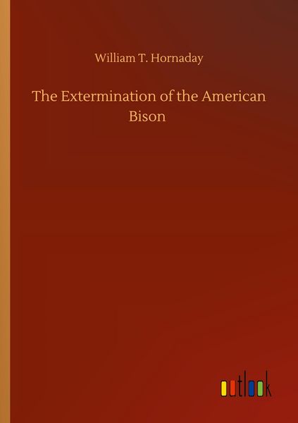 Produktbild: The Extermination of the American Bison
