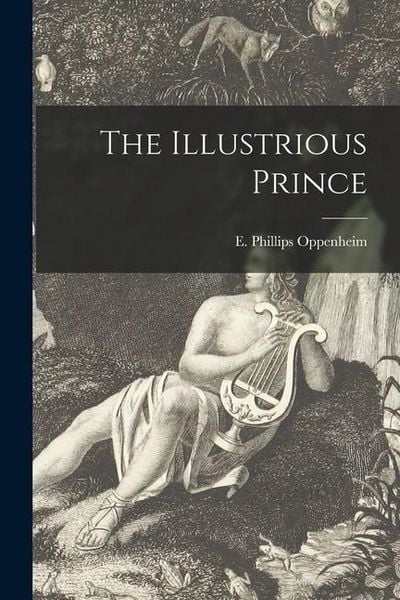 Produktbild: The Illustrious Prince [microform]