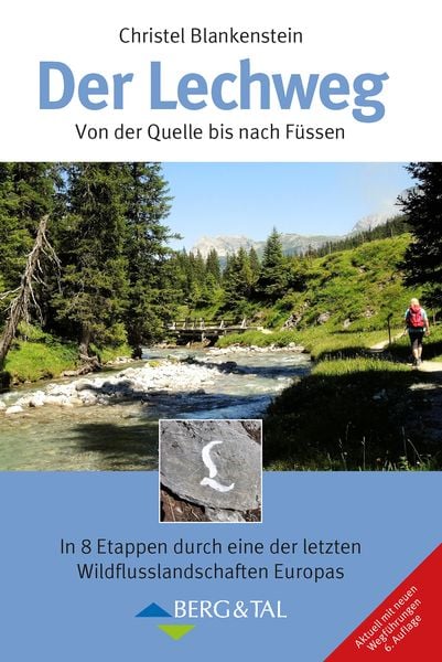 Der Lechweg, Taschenbuch von Christel Blankenstein, Verlag Berg & Tal, 9783939499572