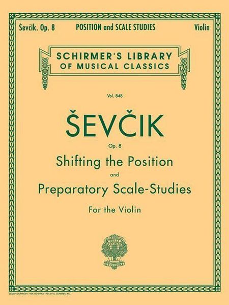 Produktbild: Sevcik Shifting the Position and Preparatory Scale Studies, Op. 8 Violin Method Book for Position Shifts, Scale Exercises and Finger Training Schirmer Library of Classics