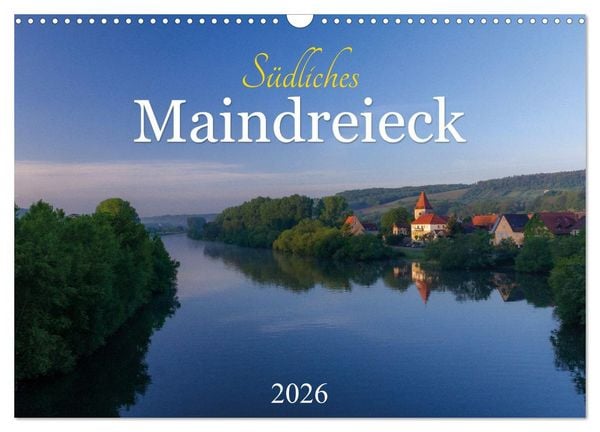 Produktbild: S&uuml;dliches Maindreieck (Wandkalender 2026 DIN A3 quer), CALVENDO Monatskalender