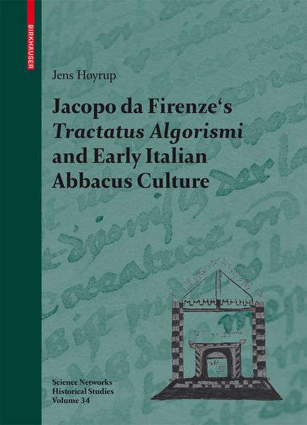 Produktbild: Jacopo da Firenze's Tractatus Algorismi and Early Italian Abbacus Culture
