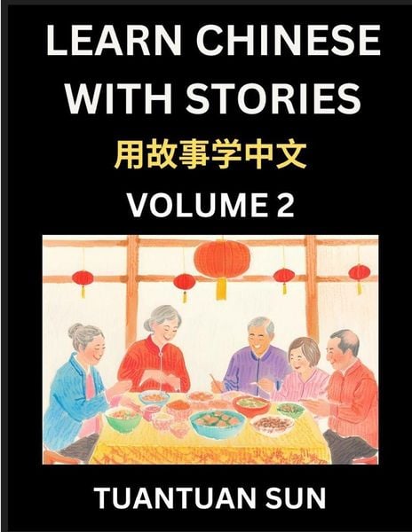 Produktbild: Learn Chinese with Stories (Part 2)- Self-learn Reading Captivating Chengyu Short Tales Folklores from China's Ancient History and Culture, A Mandarin