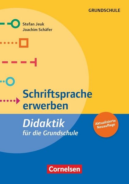 Didaktik für die Grundschule, Taschenbuch von Stefan Jeuk,Joachim Schäfer, Cornelsen Pädagogik, 978-3-589-16588-9