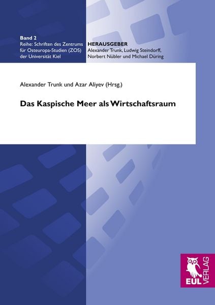 Produktbild: Das Kaspische Meer als Wirtschaftsraum