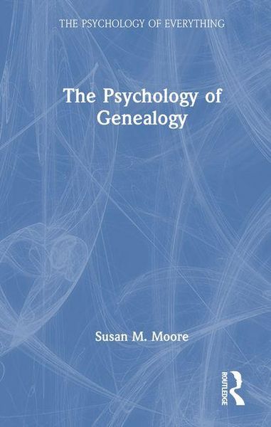 Produktbild: Moore, S: Psychology of Genealogy